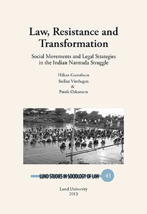 Gustafsson, Håkan | Vinthagen, Stellan | Oskarsson, Patrik | Law, resistance and transformation : Social movements and l...