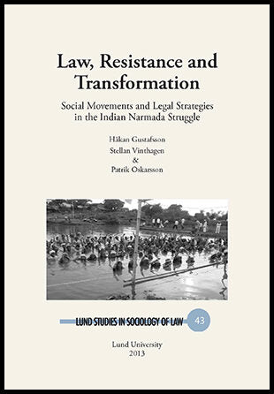 Gustafsson, Håkan| Vinthagen, Stellan| Oskarsson, Patrik | Law, resistance and transformation : Social movements and leg...