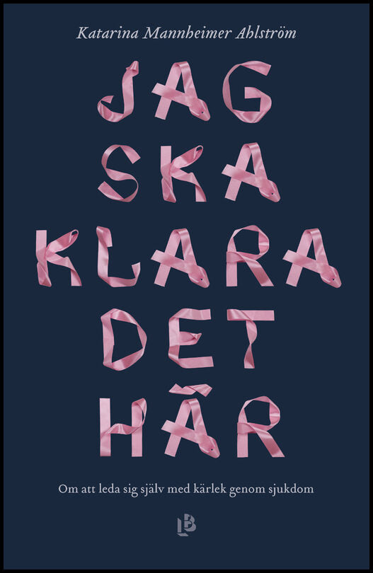 Mannheimer Ahlström, Katarina | Jag ska klara det här