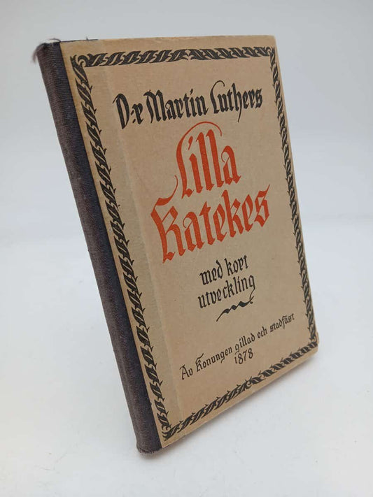 Luther, Martin | D:r Martin Luthers lilla katekes : Med kort utveckling