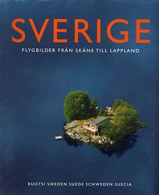 Halling, Mats [bildtexter] | Sverige : Flygbilder från Skåne till Lappland