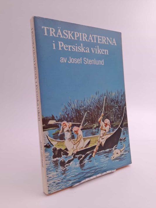 Stenlund, Josef | Träskpiraterna i Persiska viken