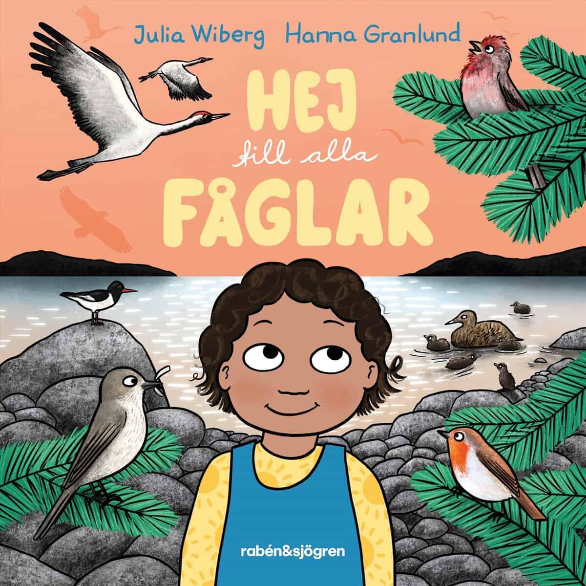 Wiberg, Julia | Hej till alla fåglar