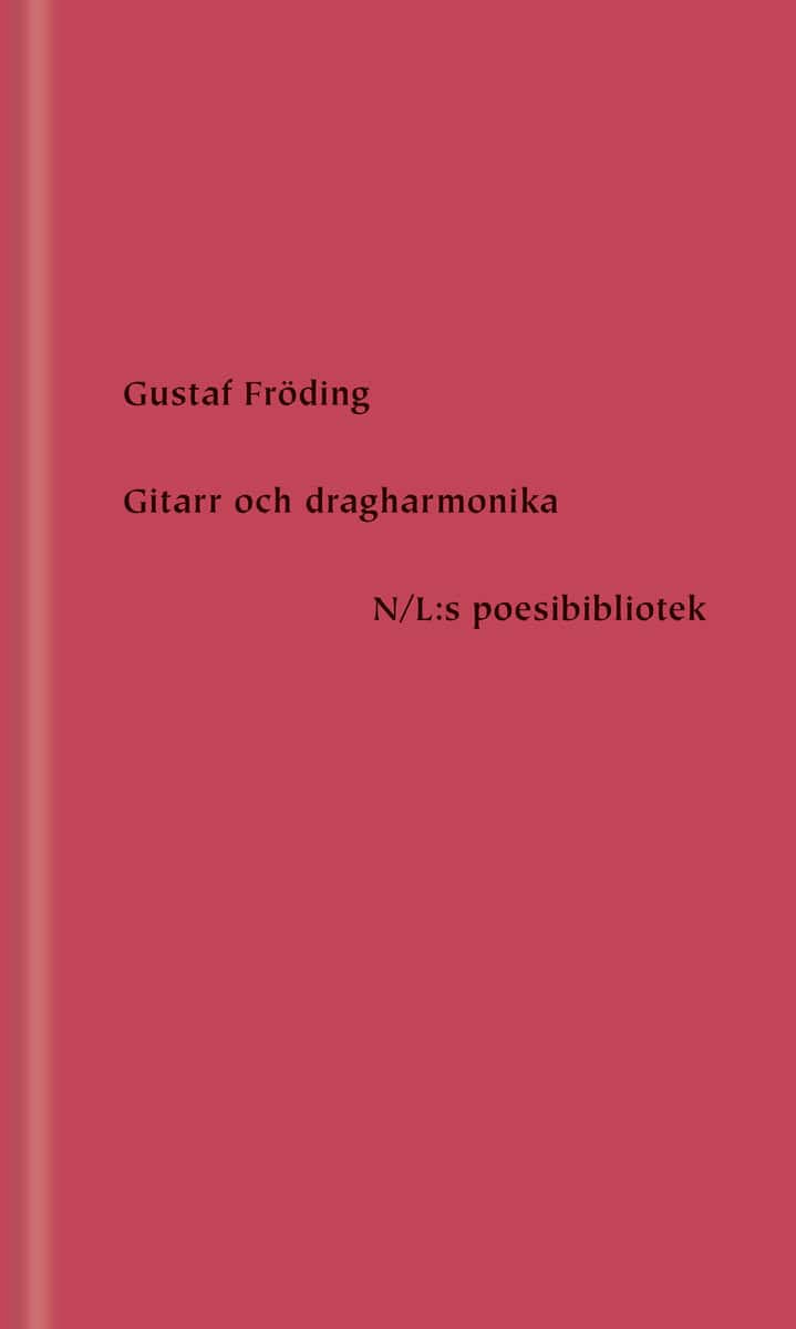 Fröding, Gustaf | Gitarr och dragharmonika