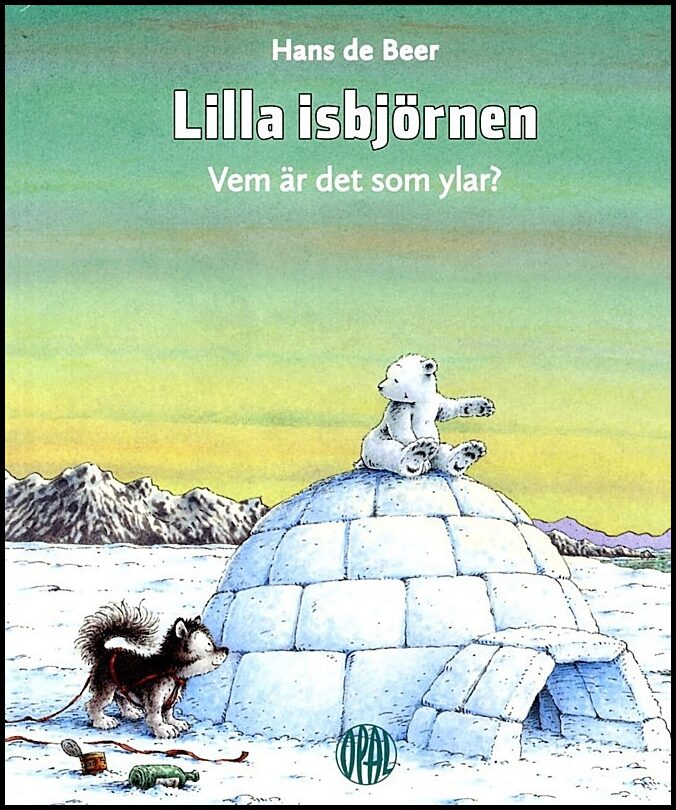 De Beer, Hans | Lilla isbjörnen : Vem är det som ylar?