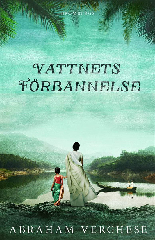 Verghese, Abraham | Vattnets förbannelse