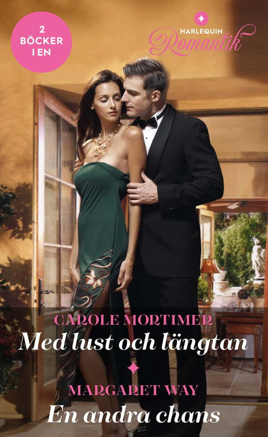 Mortimer, Carole | Way, Margaret | Med lust och längtan | En andra chans