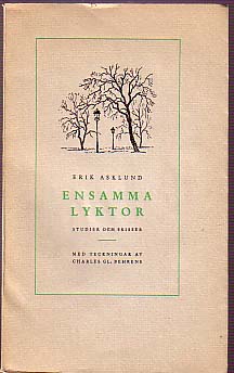 Asklund, Erik | Ensamma lyktor : Studier och skisser