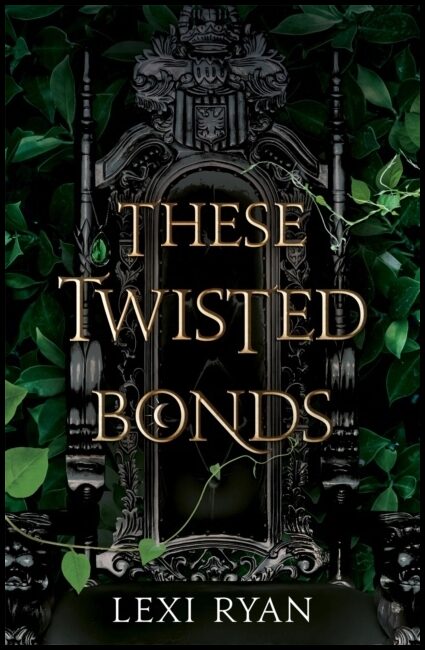 Ryan, Lexi | These Twisted Bonds