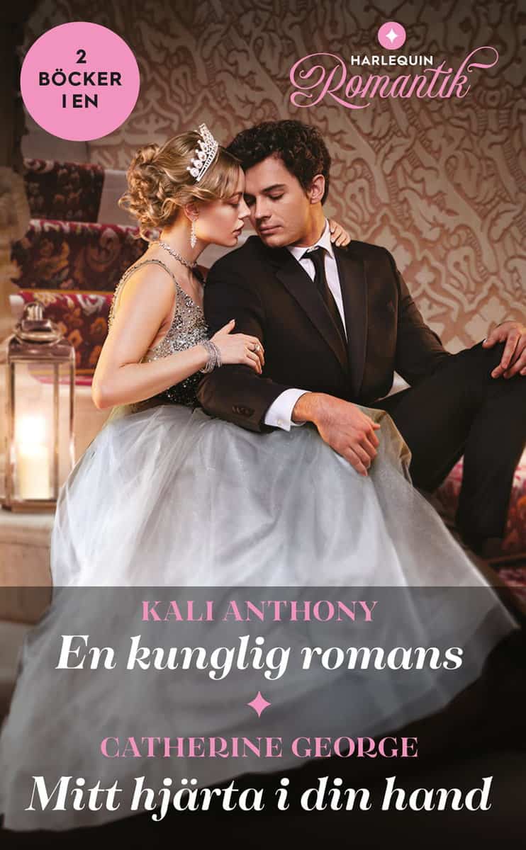 Anthony, Kali | George, Catherine | En kunglig romans | Mitt hjärta i din hand