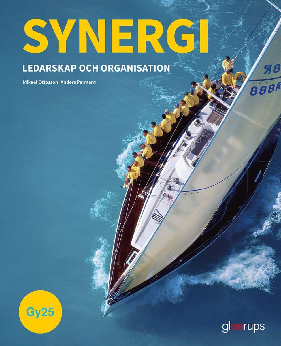 Parment, Anders | Ottosson, Mikael | Synergi Ledarskap och organisation, bok, Gy25 : Ledarskap och Organisation