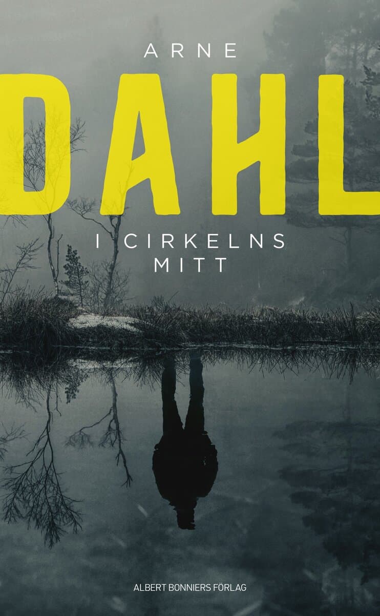 Dahl, Arne | I cirkelns mitt