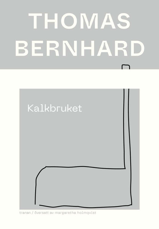 Bernhard, Thomas | Kalkbruket