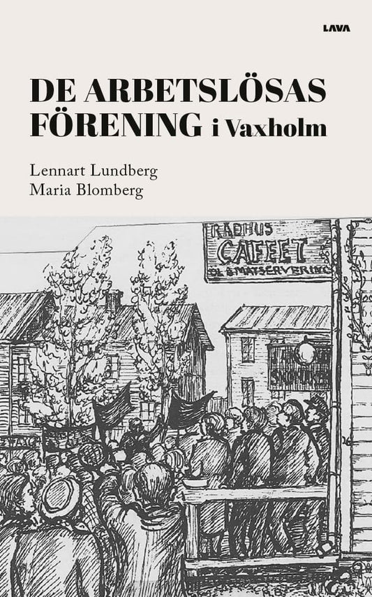 Lundberg, Lennart | Blomberg, Maria | De arbetslösas förening i Vaxholm