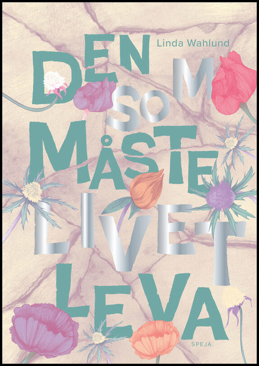 Wahlund, Linda | Den som måste livet leva