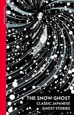 Various | The Snow Ghost and Other Tales