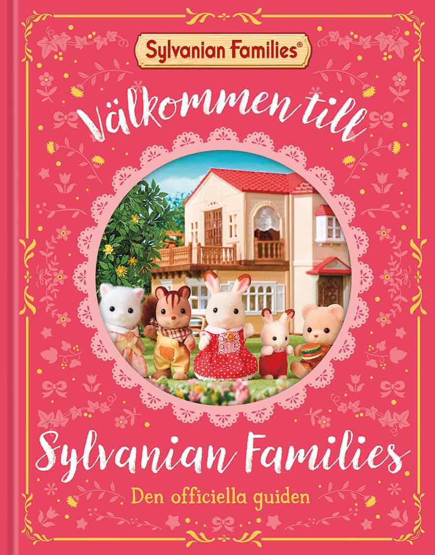 Pursey, Chloe | Baker, Claire | Välkommen till Sylvanian Families : Den officiella guiden