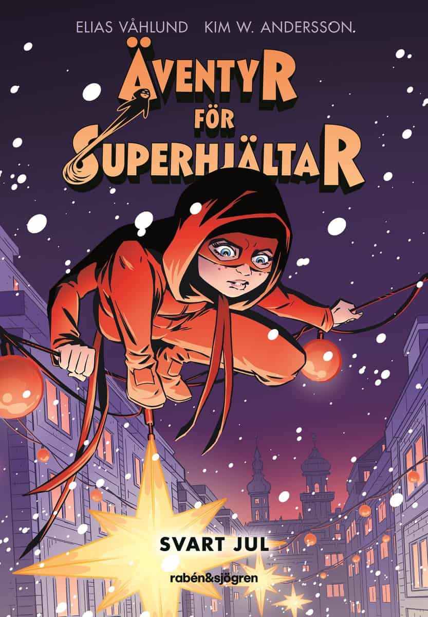 Våhlund, Elias | Äventyr för superhjältar. Svart jul : Svart jul