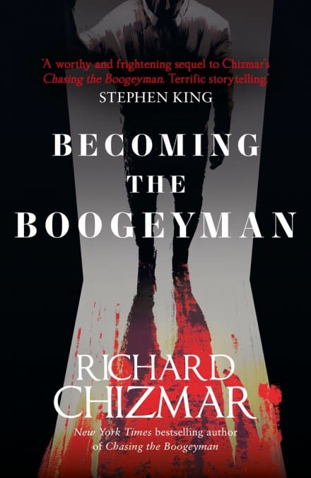 Chizmar, Richard | Becoming the Boogeyman