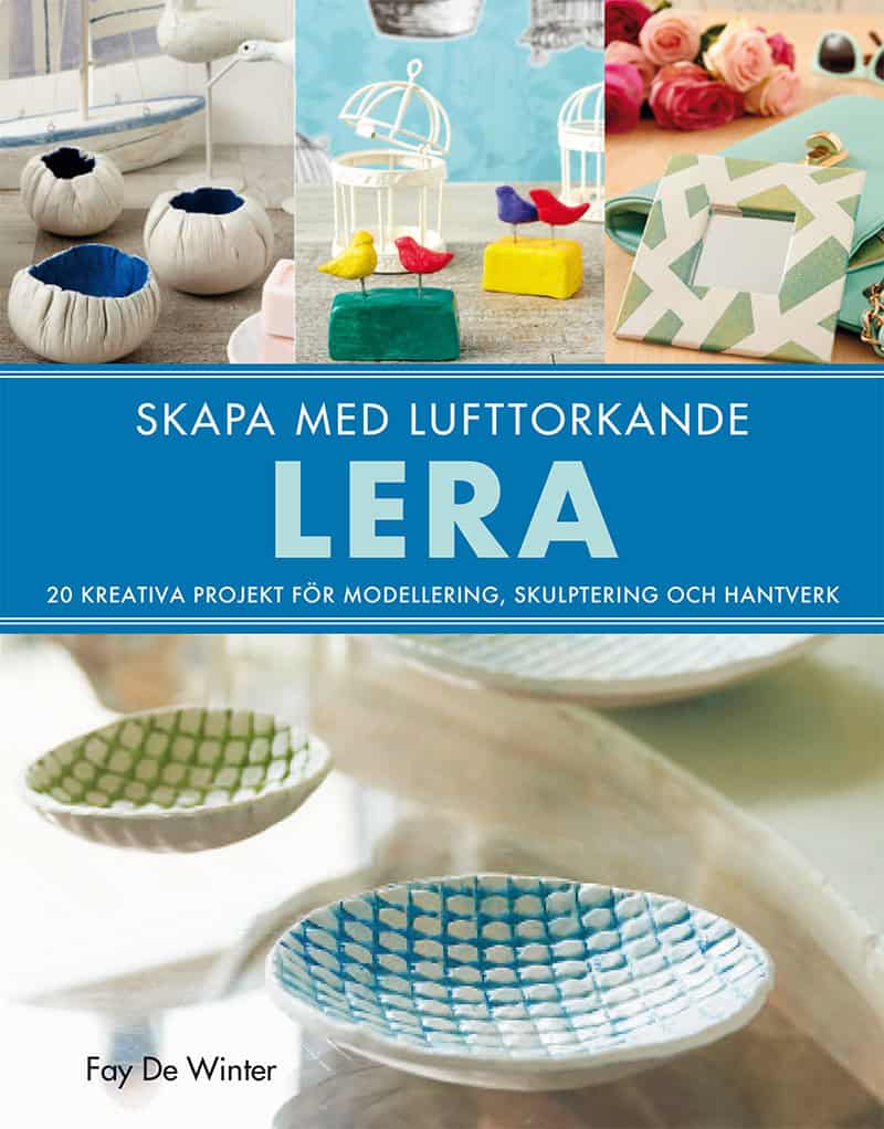 De Winter, Fay | Skapa med lufttorkande lera
