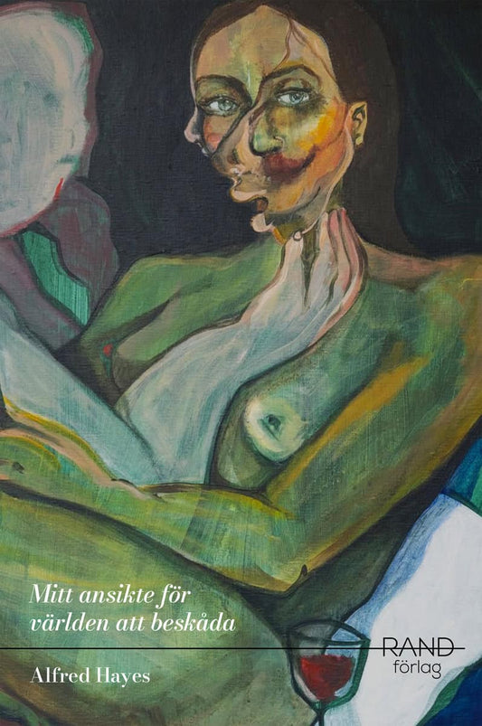 Hayes, Alfred | Mitt ansikte för världen att beskåda