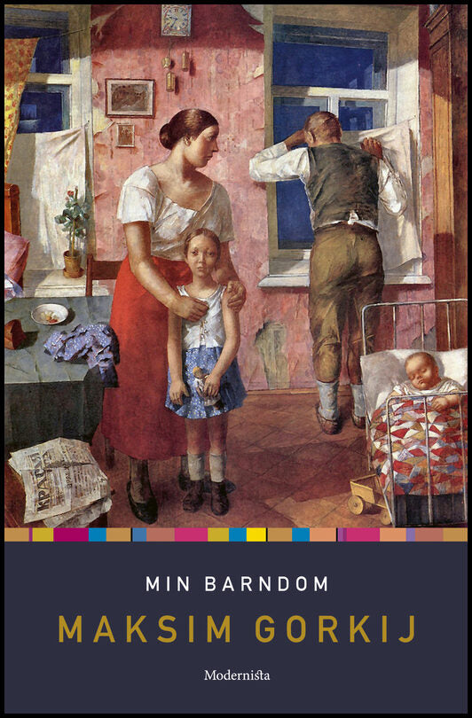 Gorkij, Maksim | Min barndom