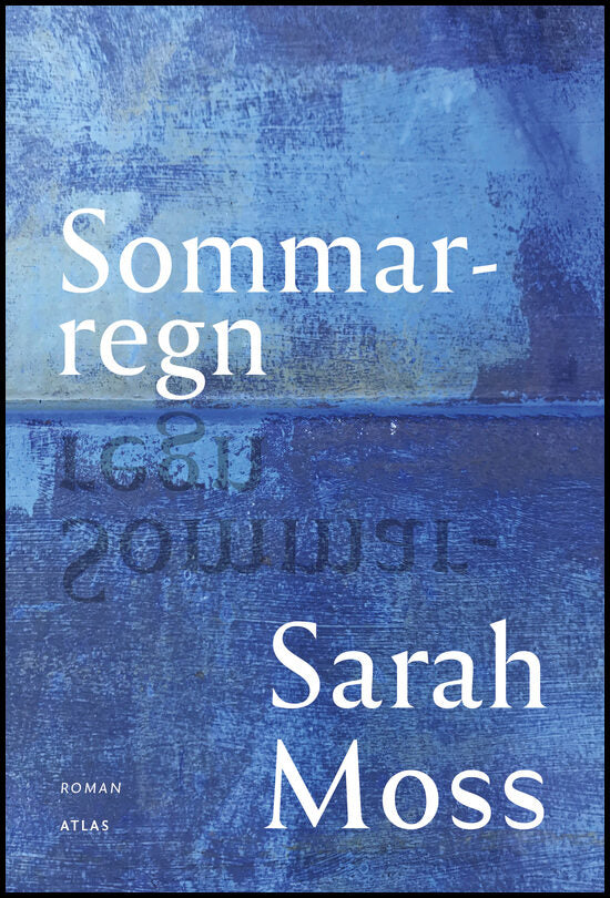 Moss, Sarah | Sommarregn