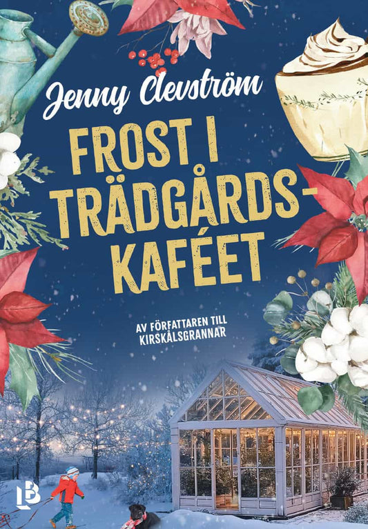 Clevström, Jenny | Frost i trädgårdskaféet