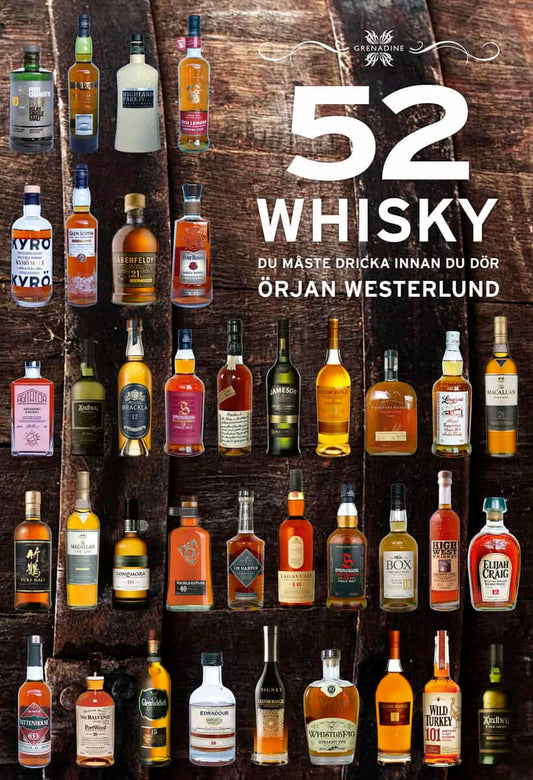 Westerlund, Örjan | 52 Whisky du måste dricka innan du dör