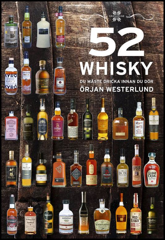 Westerlund, Örjan | 52 Whisky du måste dricka innan du dör