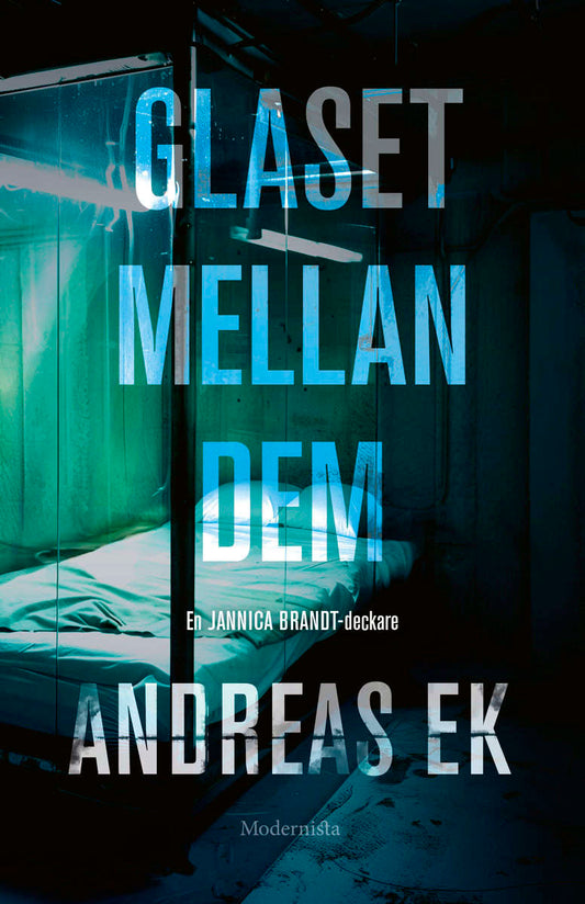 Ek, Andreas | Glaset mellan dem