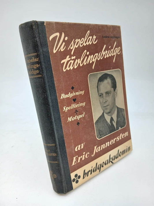 Jannersten, Eric | Vi spelar tävlingsbridge : Budgivning, spelföring, motspel