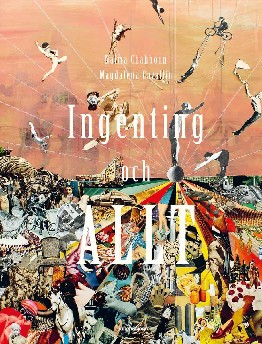 Chahboun, Naima | Cavallin, Magdalena | Ingenting och allt