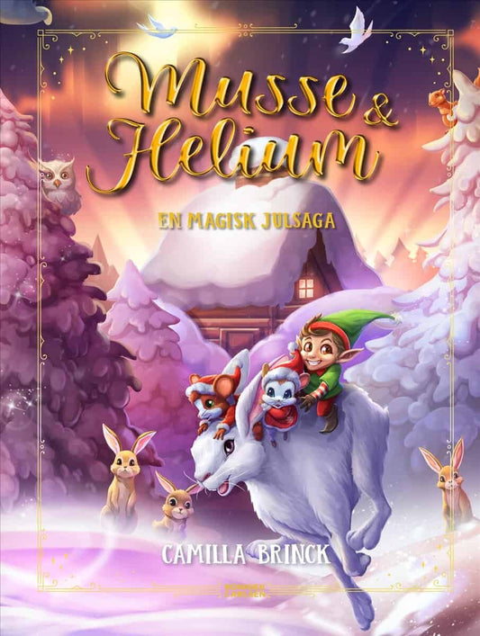Brinck, Camilla | En magisk julsaga : Jul med Musse & Helium
