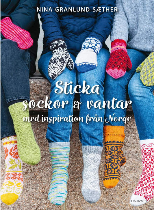 Granlund Sæther, Nina | Sticka sockor och vantar : Med inspiration från Norge