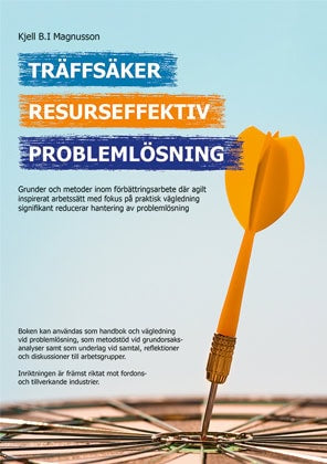 Magnusson, Kjell B.I. | Träffsäker, Resurseffektiv, Problemlösning
