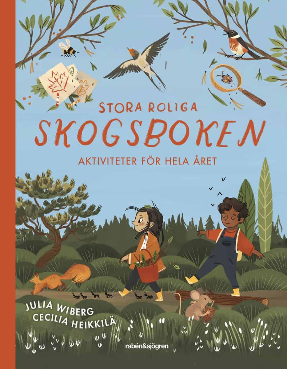 Wiberg, Julia | Stora roliga skogsboken : Aktiviteter för hela året