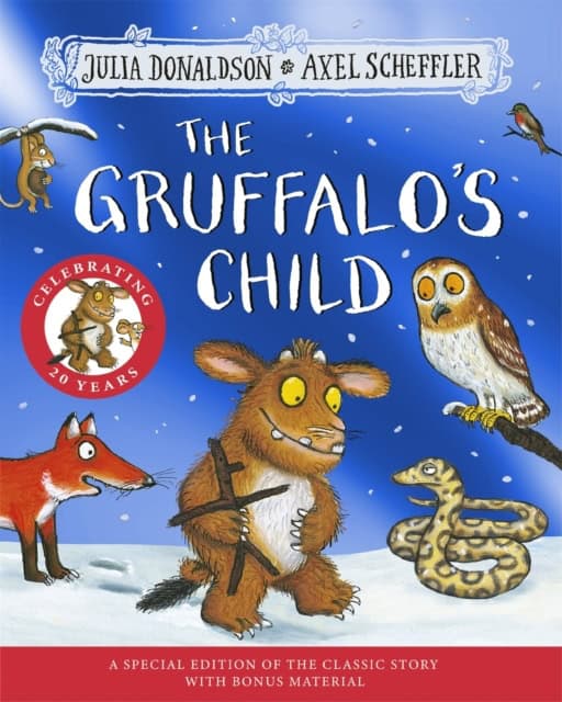 Donaldson, Julia | The Gruffalo's Child 20th Anniversary Edition