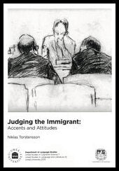 Torstensson, Niklas | Judging the immigrant : Accents and attitudes