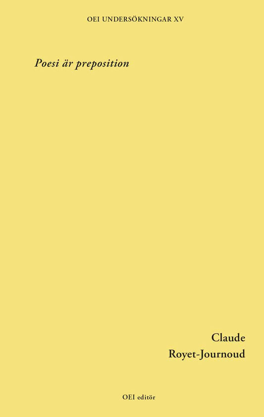 Royet-Journoud, Claude | Poesi är preposition
