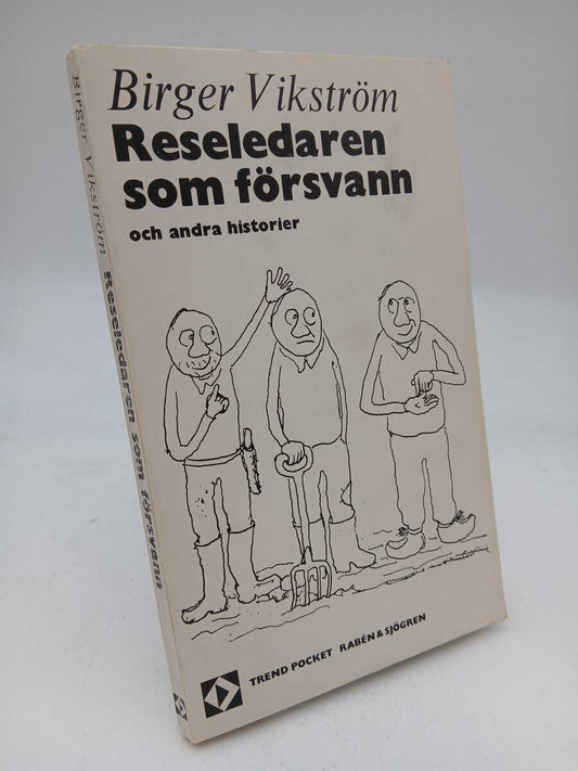 Vikström, Birger | Reseledaren som försvann och andra historier