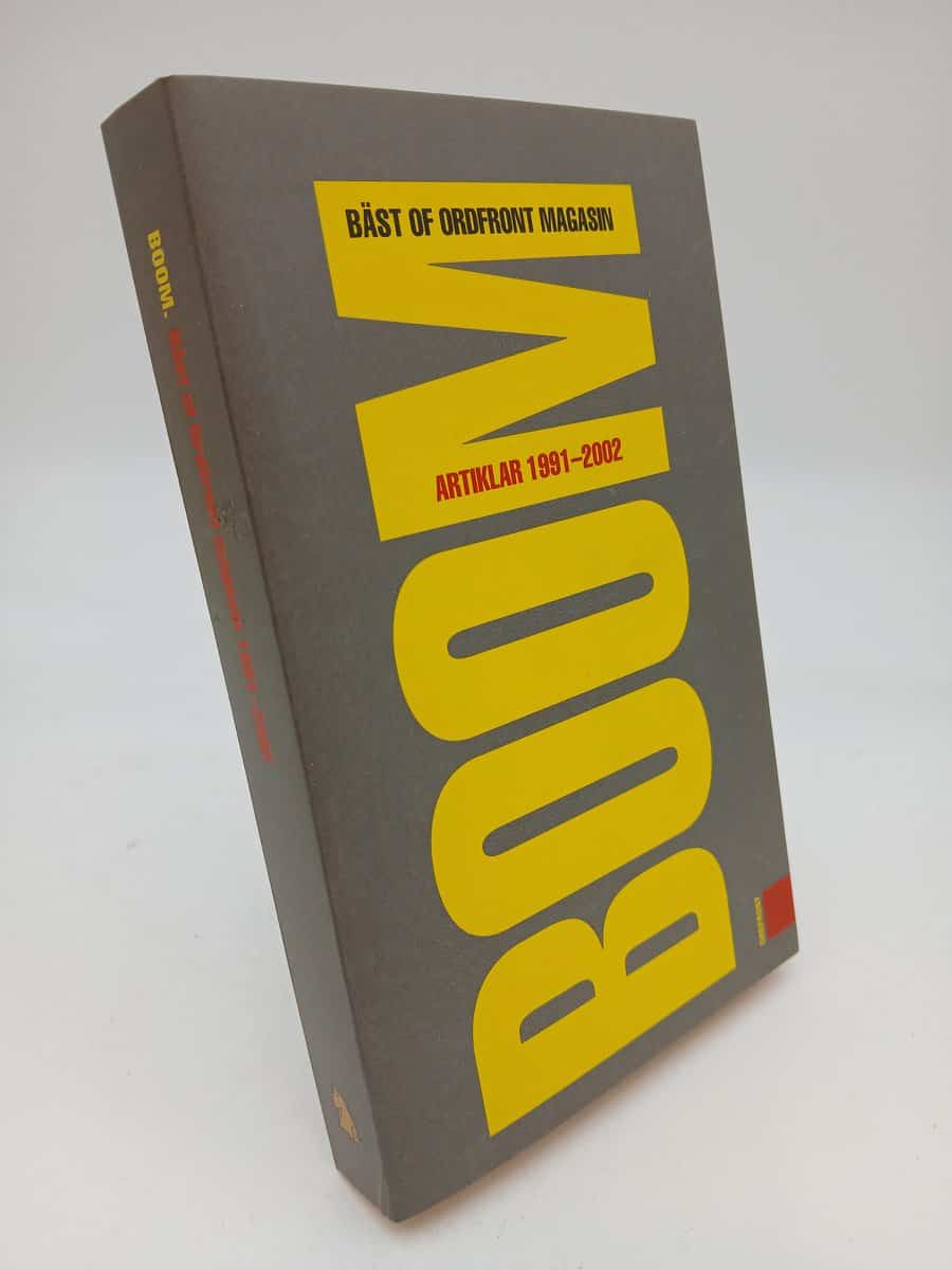 Eklund, Björn [red.] | Boom : Bäst of Ordfront magasin 1991-2002