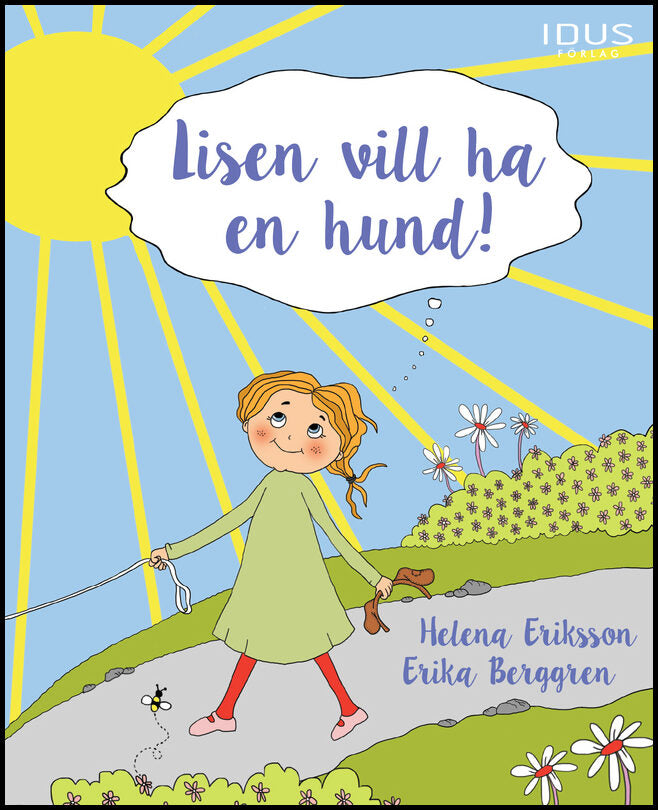 Eriksson, Helena | Berggren, Erika | Lisen vill ha en hund!