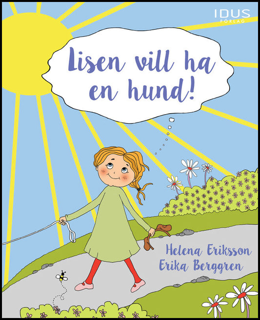 Eriksson, Helena | Berggren, Erika | Lisen vill ha en hund!