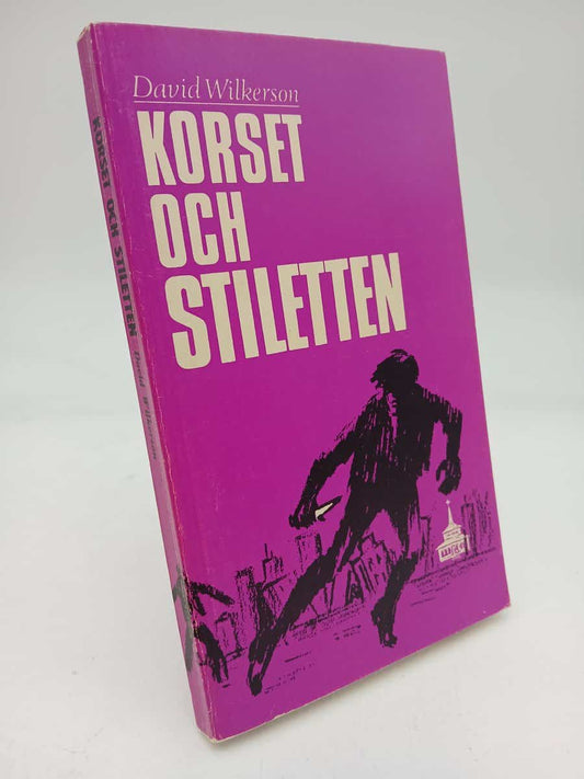 Wilkerson, David | Korset och stiletten