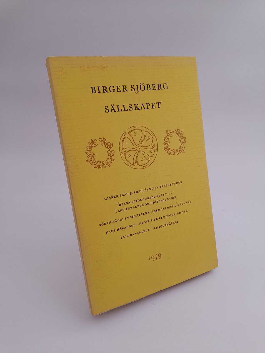 Birger Sjöberg-sällskapet | 1979 : Visioner, revisioner