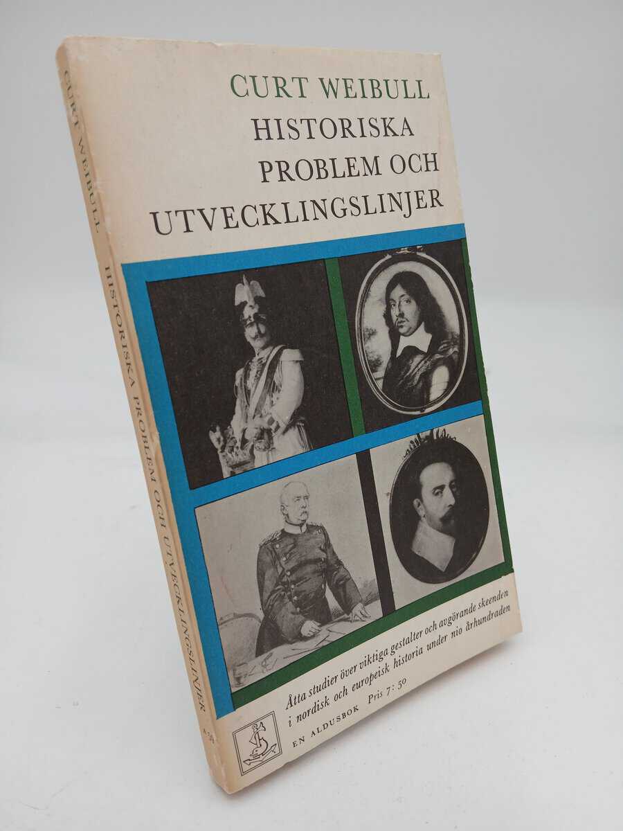 Weibull, Curt | Historiska problem och utvecklingslinjer