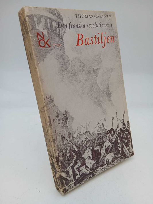 Carlyle, Thomas | Den franska revolutionen I : Bastiljen