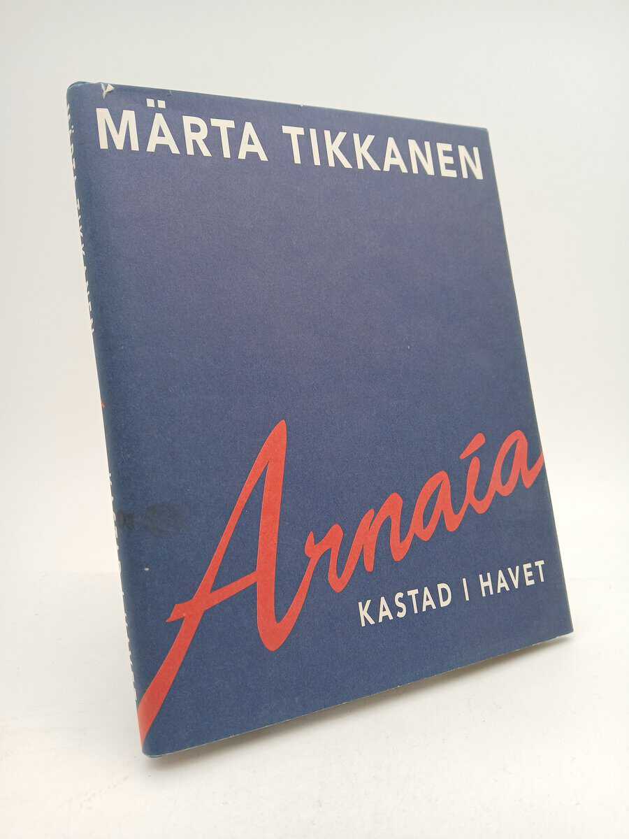 Tikkanen, Märta | Arnaía : Kastad i havet