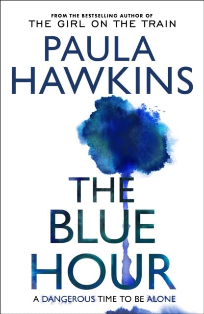 Hawkins, Paula | The Blue Hour